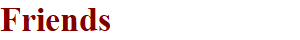 Friends